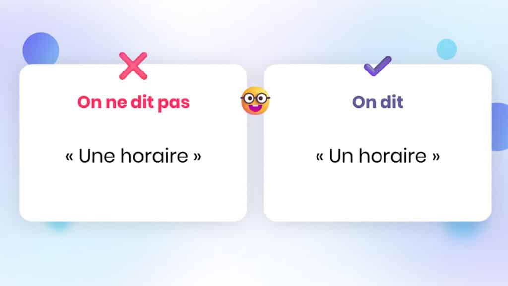 une horaire ou un horaire