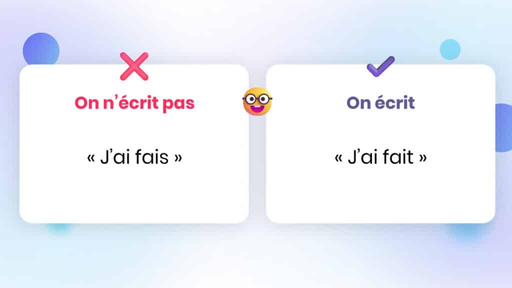 j'ai fais ou j'ai fais ?